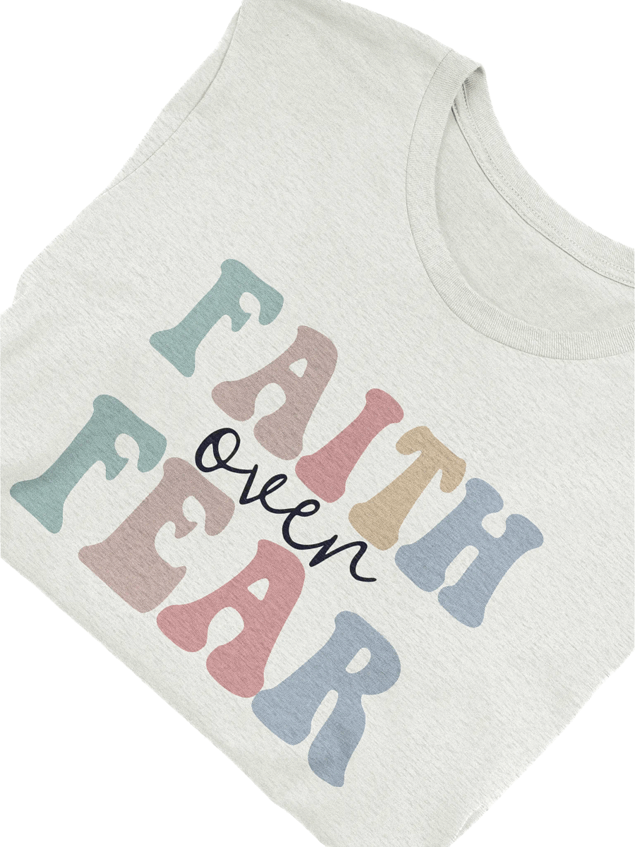 Faith Over Fear T-Shirt product image (6)