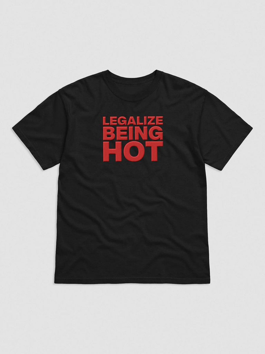 'Legalize Being Hot' Embroidered Tee product image (1)