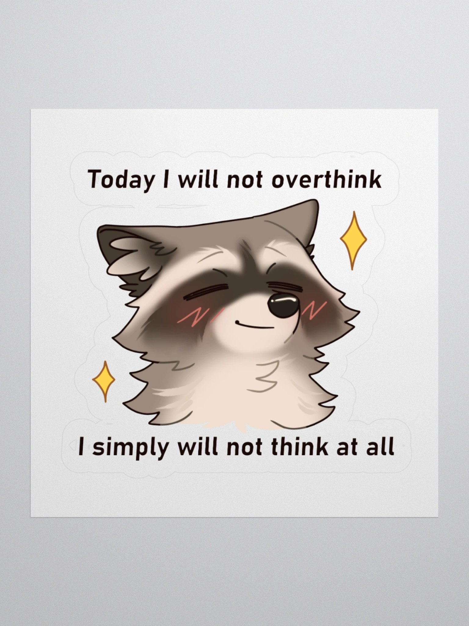 Will Not Overthink Raccoon Vinyl Sticker product image (1)