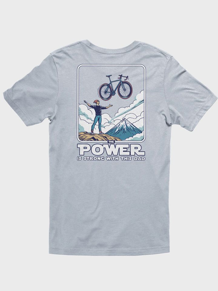 The Power is strong with this Dad cycling design T-Shirt product image (1)
