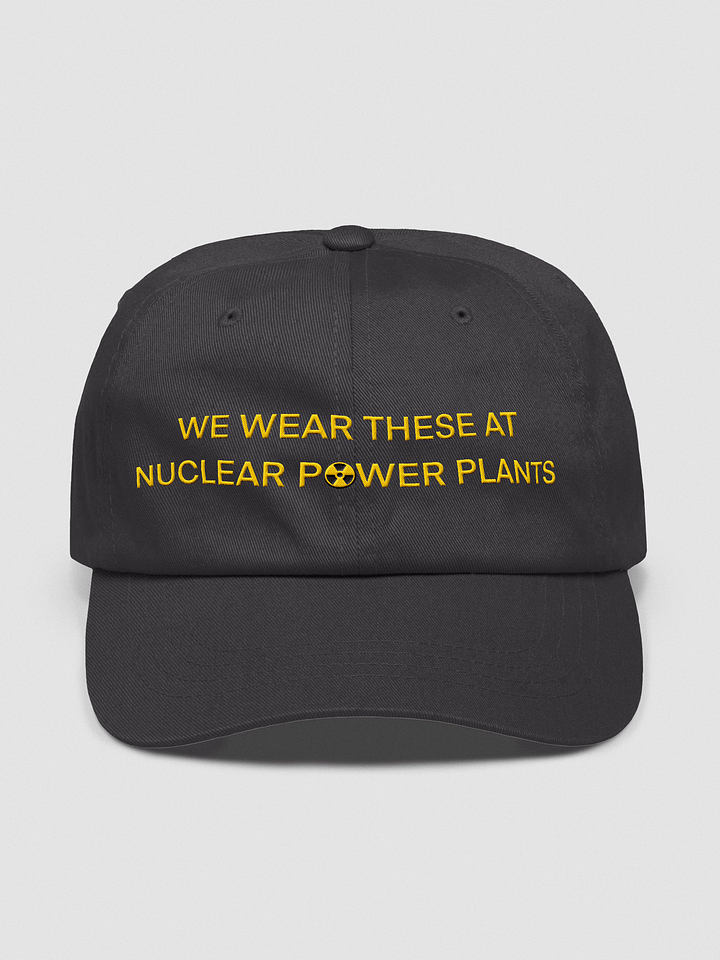 We Wear This Hat at Nuclear Power Plants product image (17)