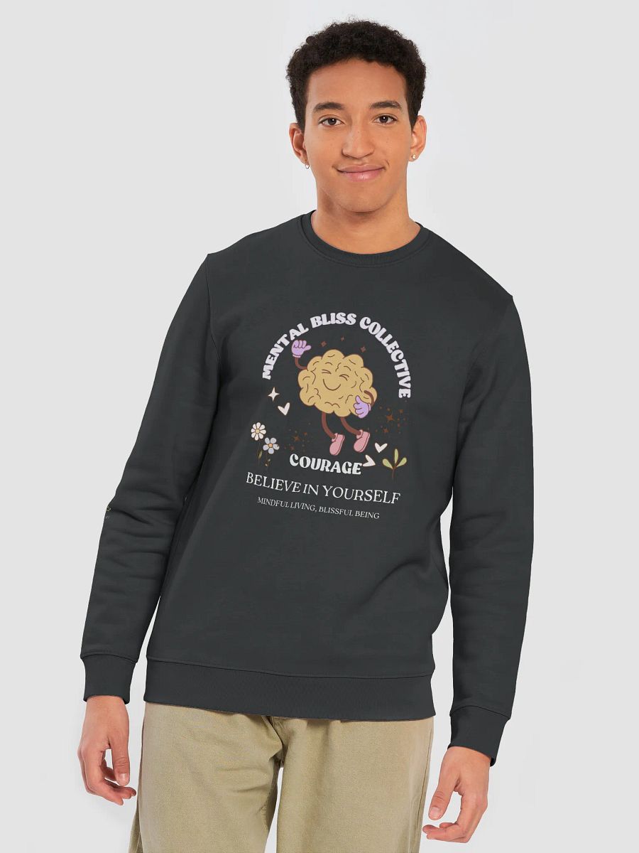 Courage - Believe in Yourself Mental Bliss Collective Unisex Eco Sweatshirt – Embrace Courage & Confidence product image (7)