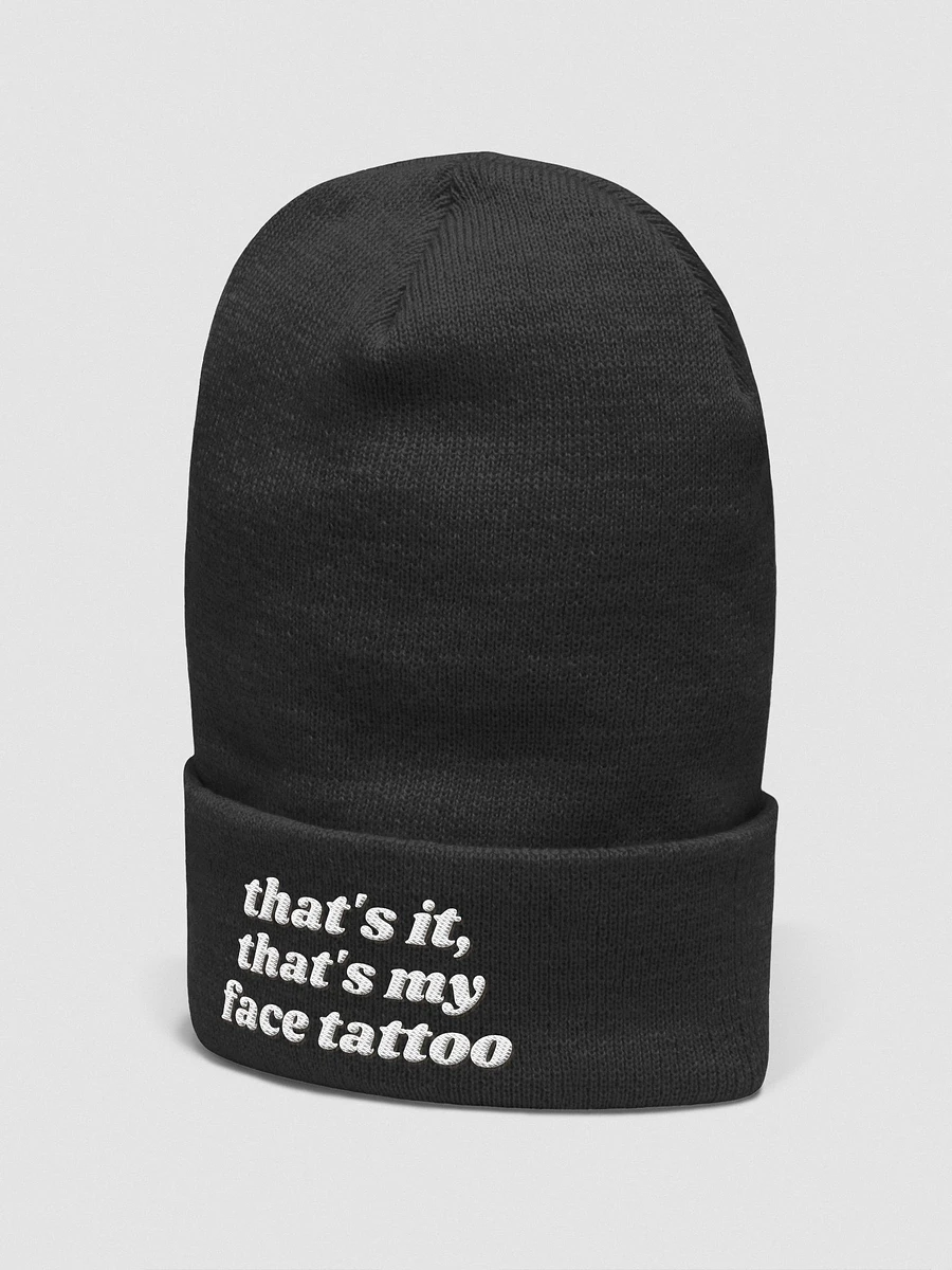 That's it, that's my face tattoo beanie product image (5)
