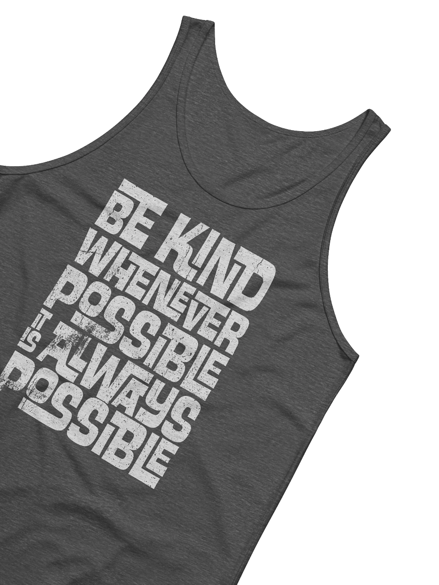 Be Kind Whenever Possible Tank product image (3)