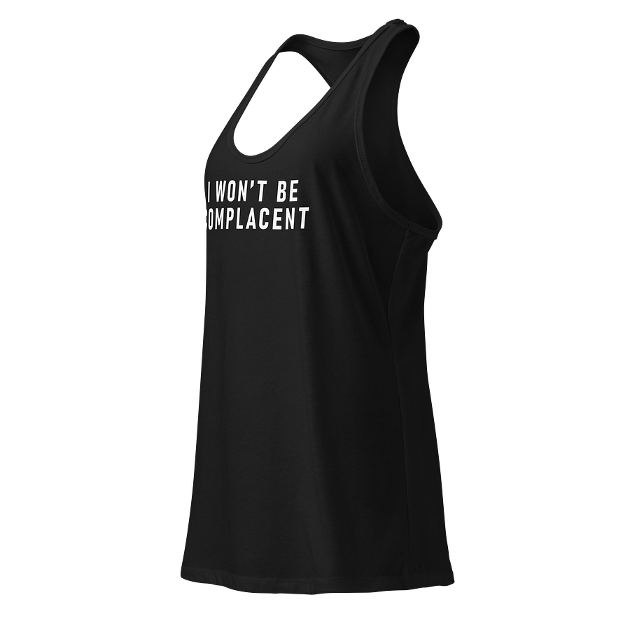 I won't be complacent Women's Racerback Tank product image (3)