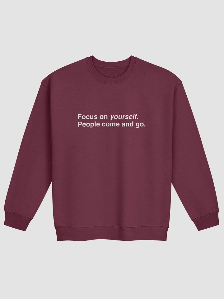 Focus On Yourself Motivational Sweatshirt | Minimalist Self-Growth Quote Apparel product image (4)
