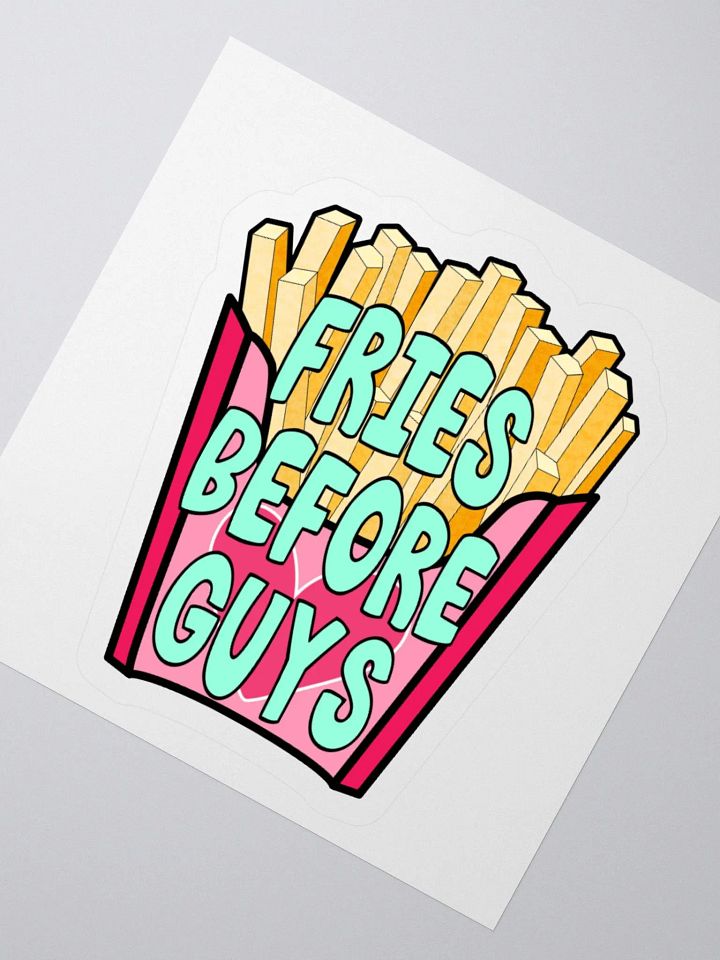 Fries Before Guys Sticker product image (2)