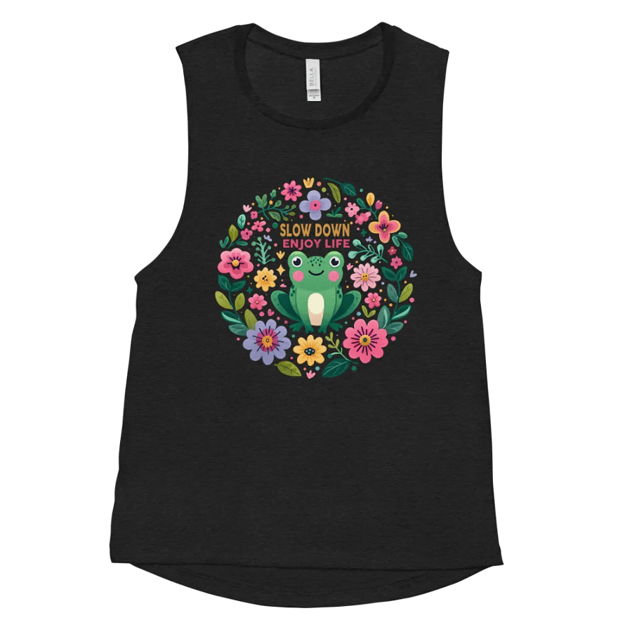 Slow Down and Enjoy Life – A Muscle Tank Design product image (11)