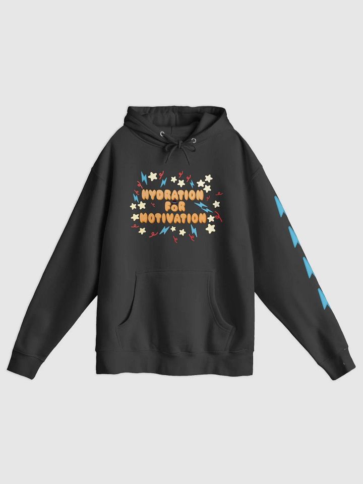 Hydration For Motivation Hoodie! product image (1)