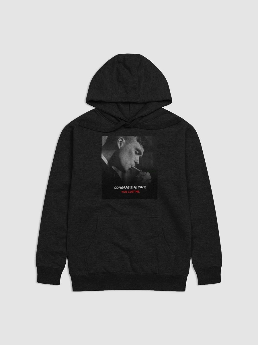 Tommy Shelby Congratulations You Lost Me Hoodie product image (1)