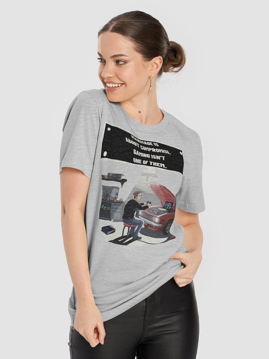 Marriage Is About Compromise. Gaming Isn't T-shirt product image (43)