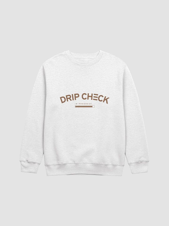 DRIP CHECK IN PROGRESS UNISEX SWEATSHIRT - OATMEAL product image (1)