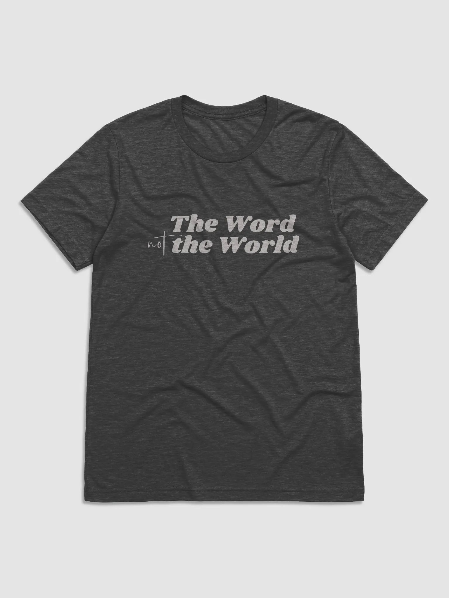 Men's T-Shirt: The Word Not the World (more colors available) product image (1)