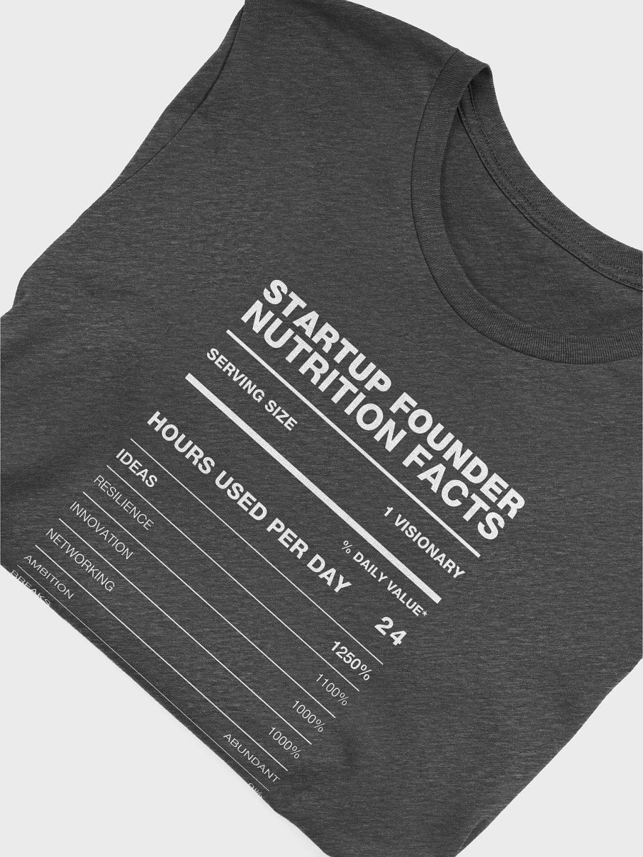 STARTUP FOUNDER Nutrition Facts Supersoft Tee product image (35)