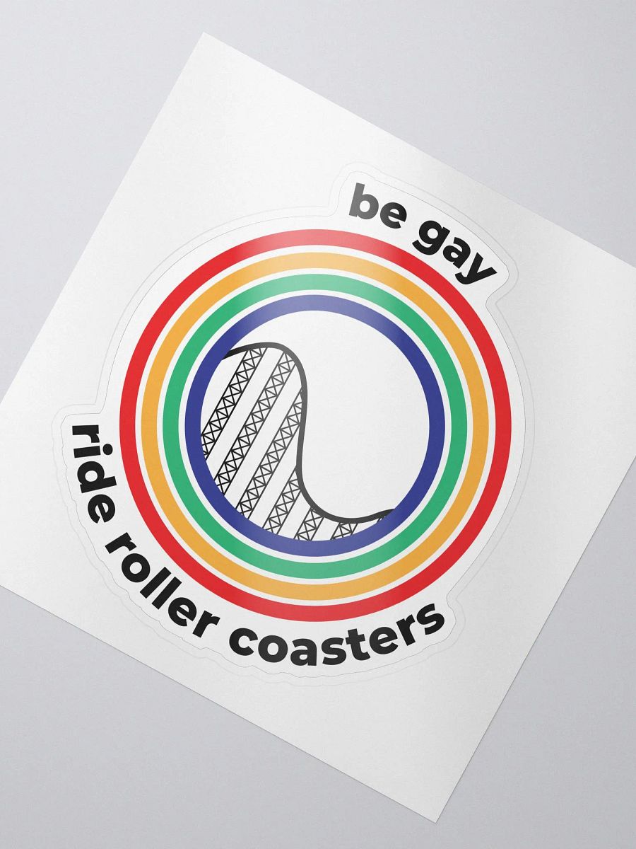 be gay, ride roller coasters - sticker product image (2)