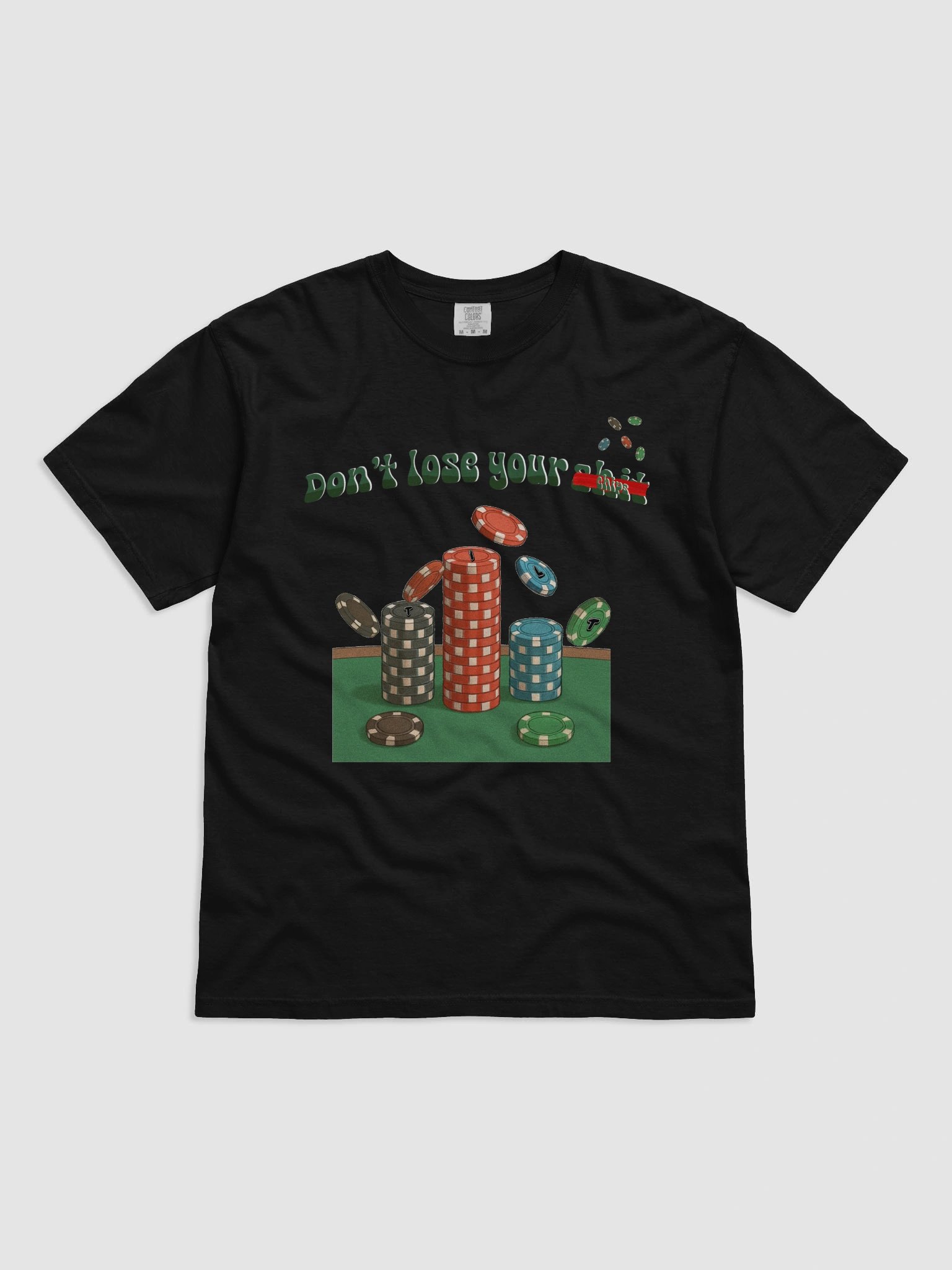 "Don't Lose Your Chips" Comfort Tee product image (5)