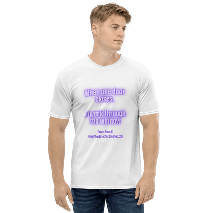 FUNNY TEES 4 U FOR MEN - “When one door closes, I twerk through the window.” product image (1)