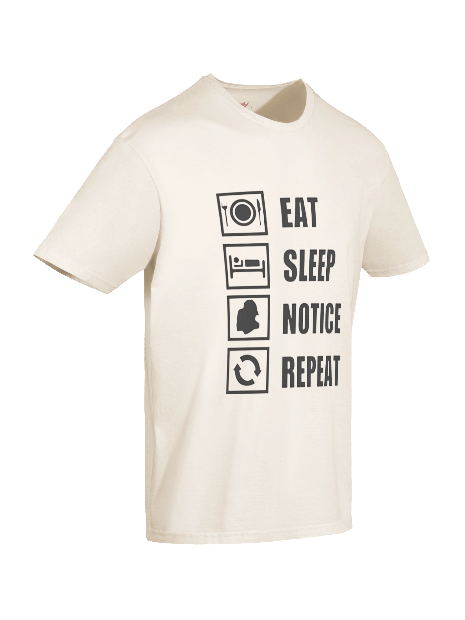 Eat Sleep Notice Repeat Shirt product image (7)
