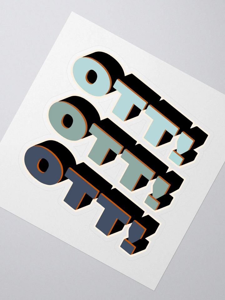 OTT OTT OTT Sticker product image (2)
