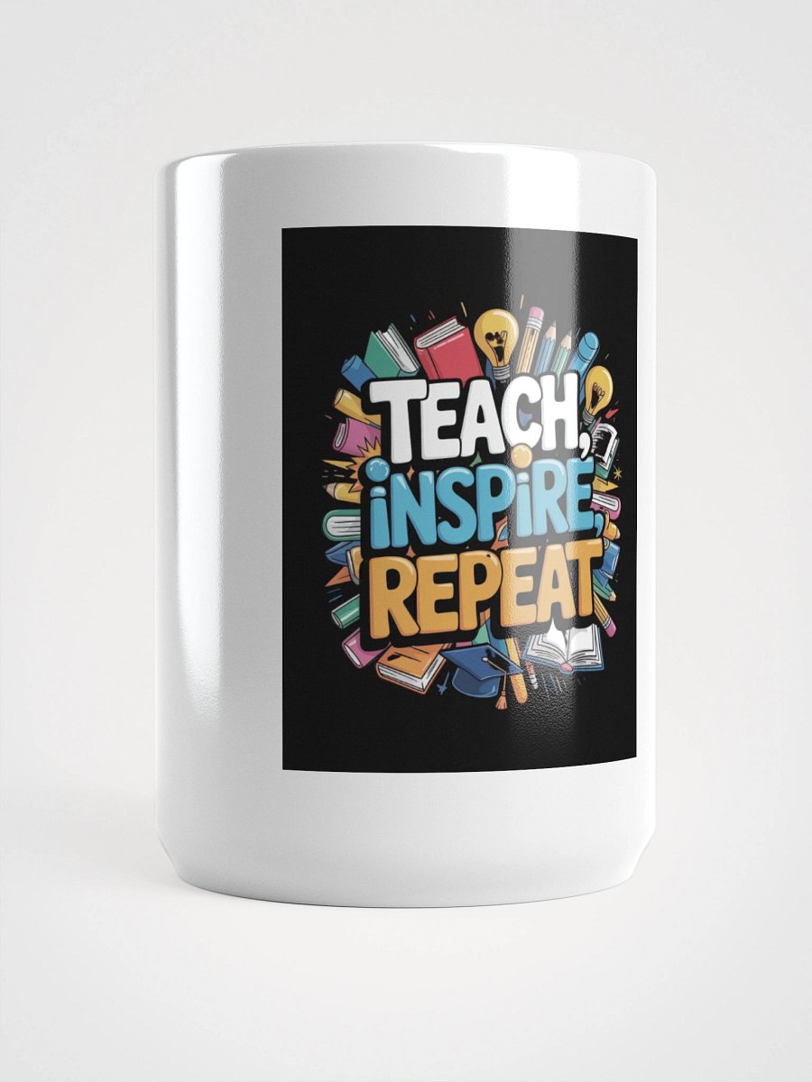 Teach,Inspire,Repeat. product image (5)