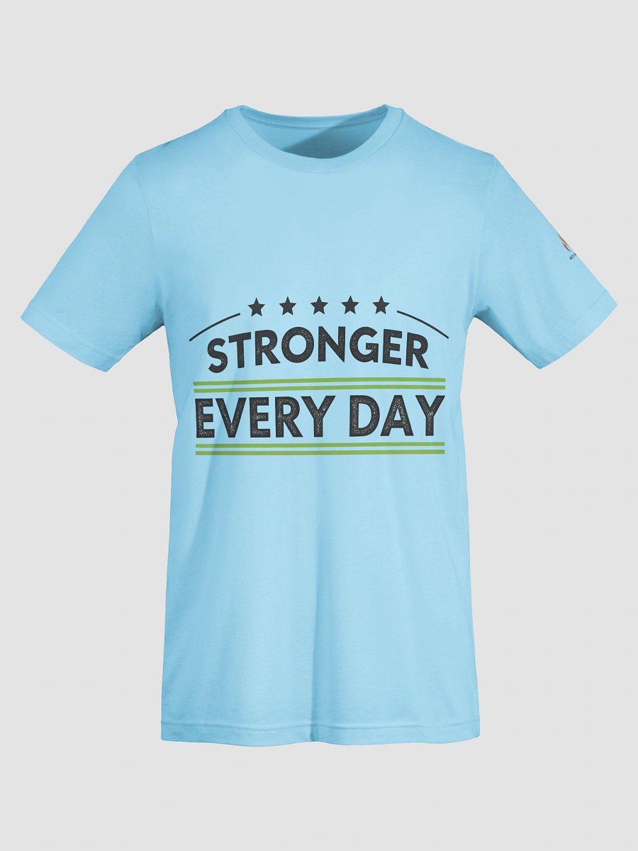 Stronger Every Day T-Shirt product image (53)