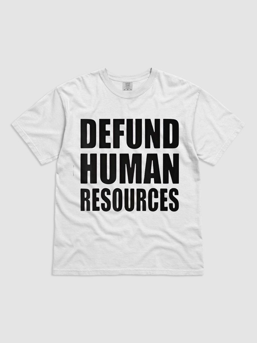 DEFUND HUMAN RESOURCES T-SHIRT product image (1)