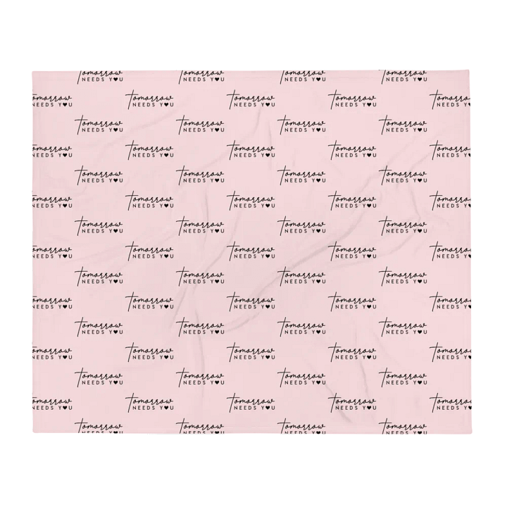 Tomorrow Needs You Blanket product image (1)