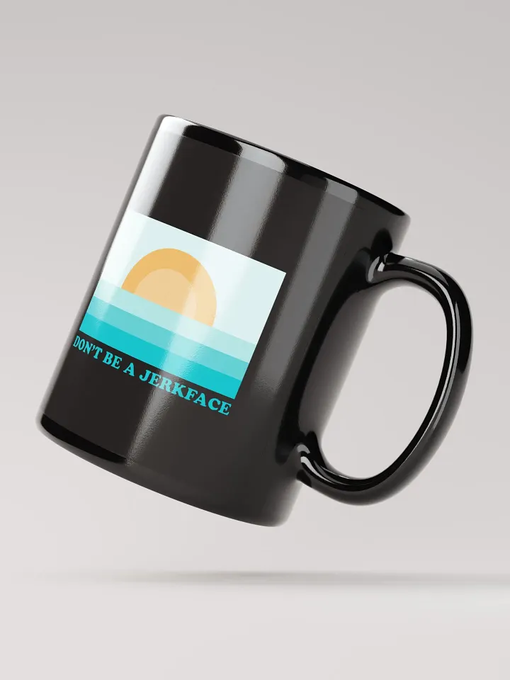 Don't Be A Jerkface - Black Mug product image (4)