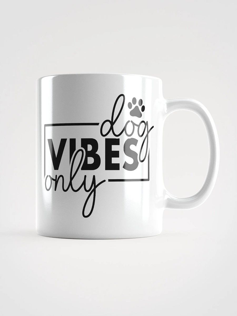 Dog Vibes Only Glossy Mug product image (1)