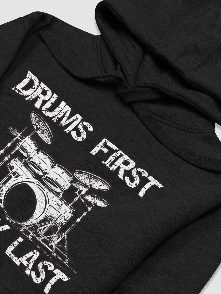 Drums First, Melody Last Funny Hoodie product image (3)
