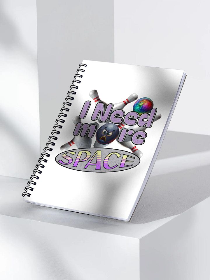 I Need More Space Bowling Angry Ball Spiral Notebook product image (2)
