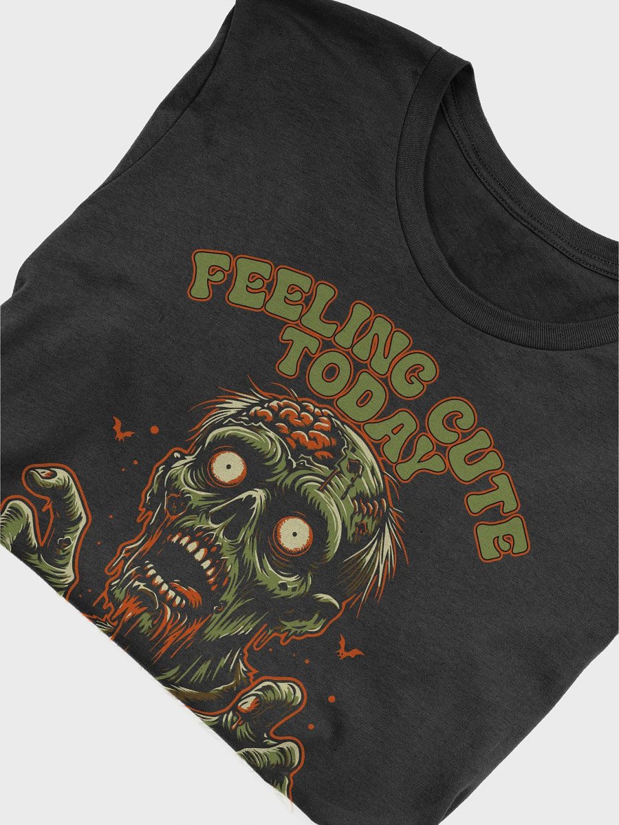 Feeling Cute Today Unisex T-Shirt product image (4)