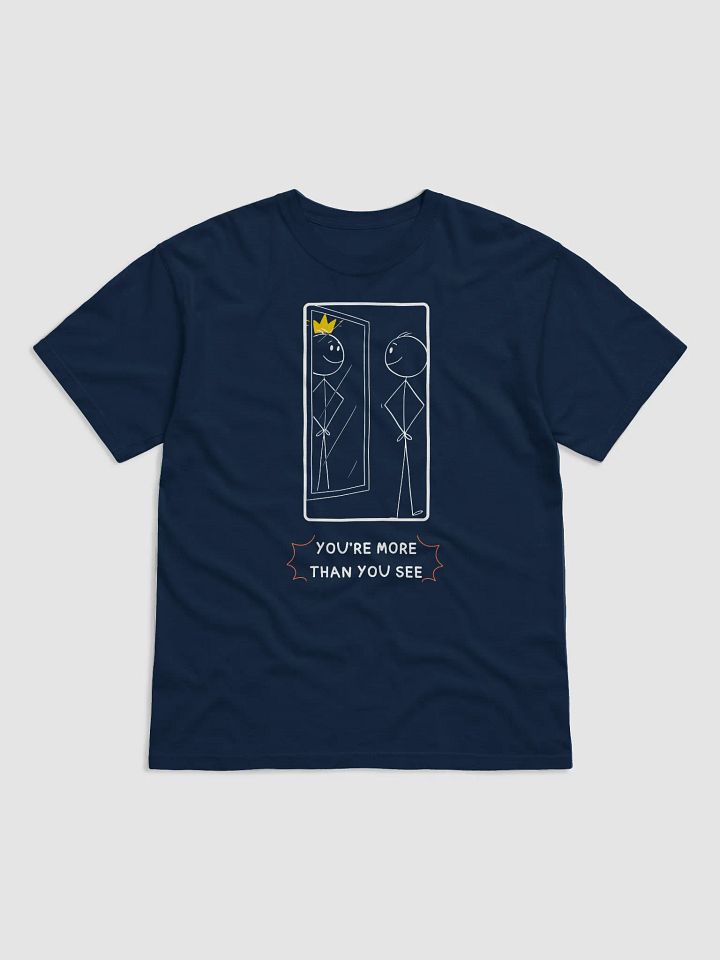 “You’re More Than You See” T-Shirt product image (5)