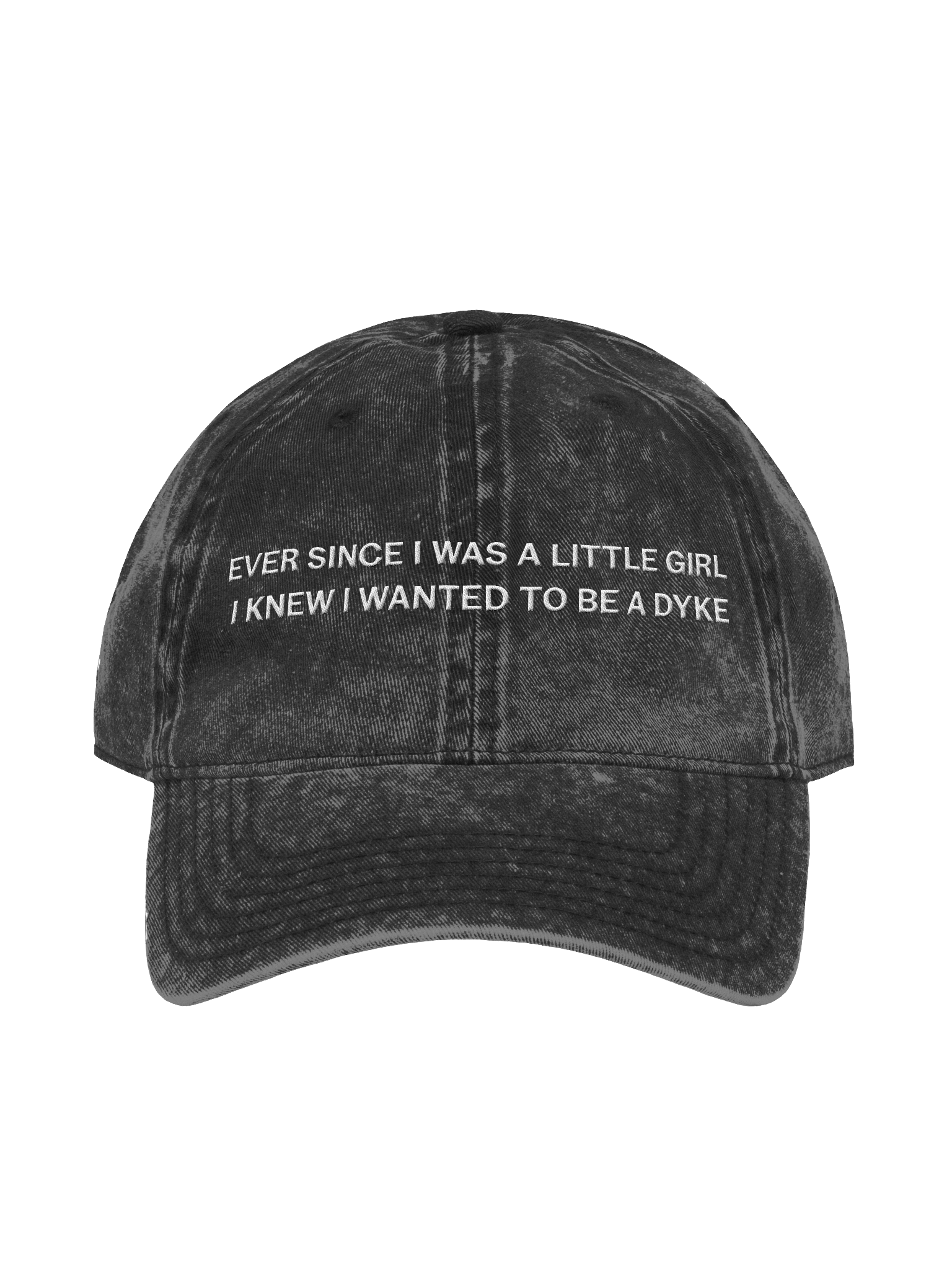 EVER SINCE I WAS A LITTLE GIRL - DYKE HAT product image (1)