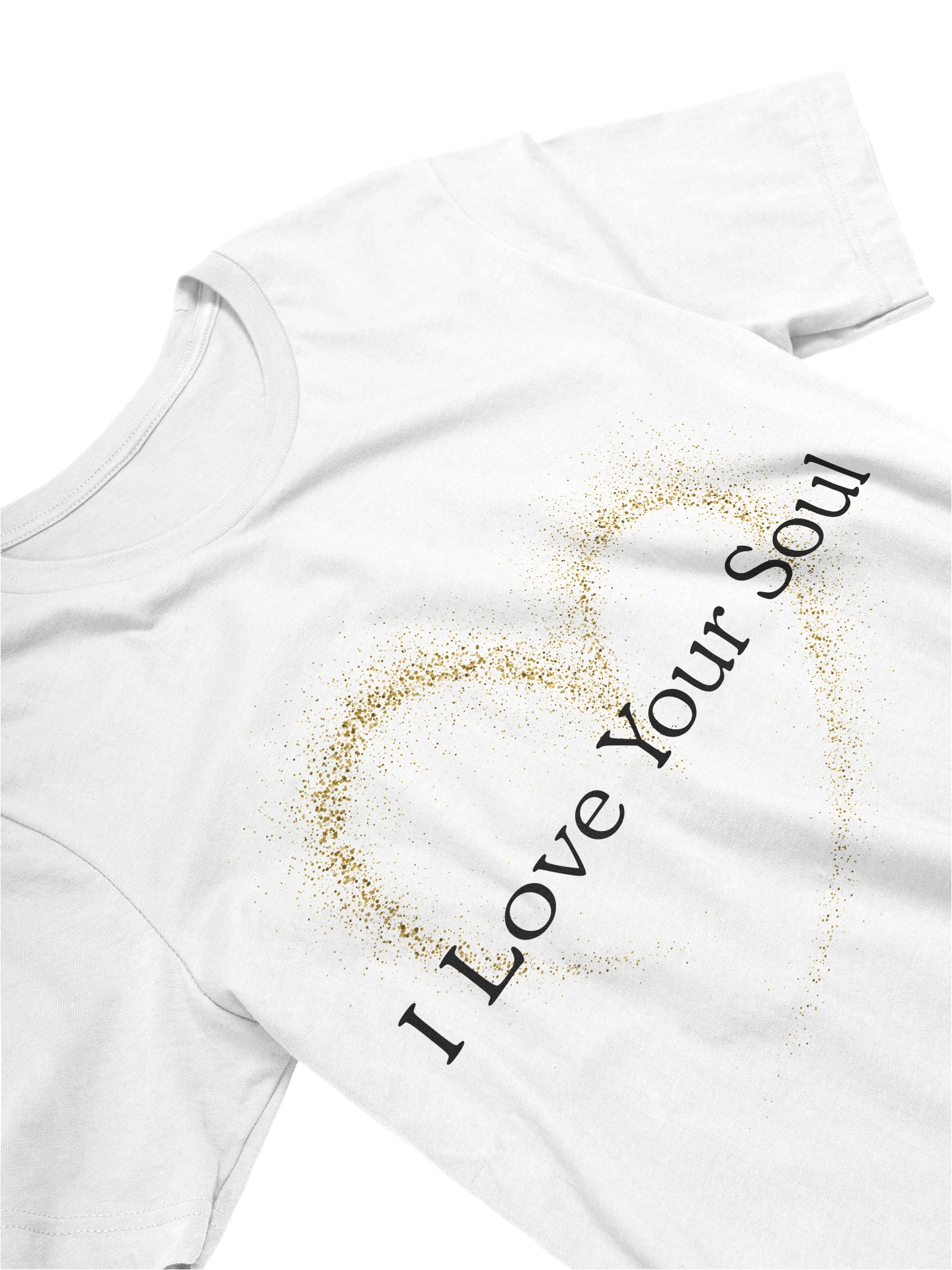 Golden Glitter Love Your Soul T-Shirt product image (27)