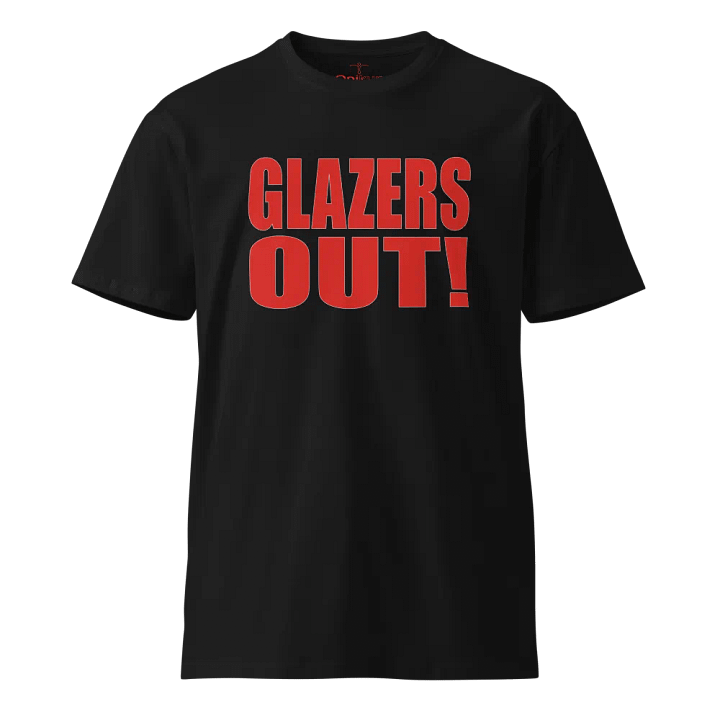 Glazers Out! - Manchester United - Unisex Premium T-Shirt product image (1)