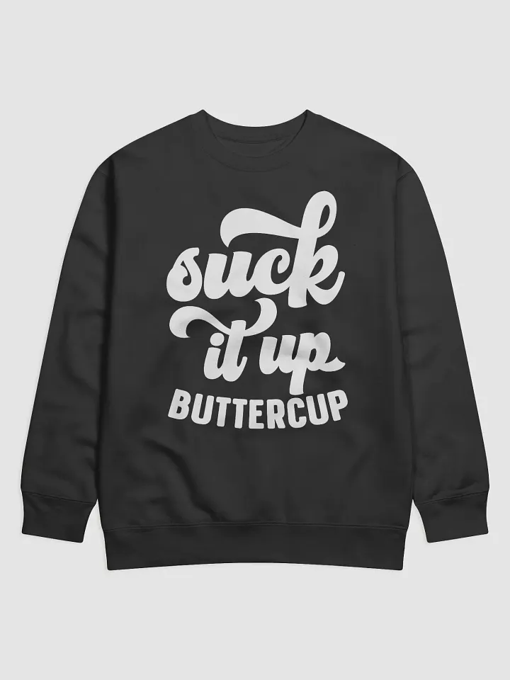 Suck It Up Buttercup Hoodie product image (1)