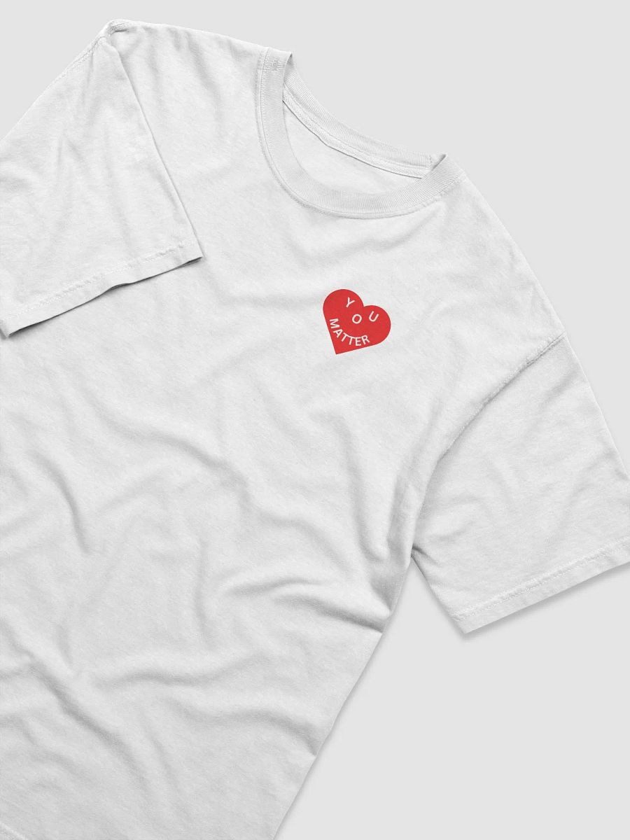 Love - You Matter :-) Corner Front Print - Heavyweight T-Shirt - White or Black product image (3)