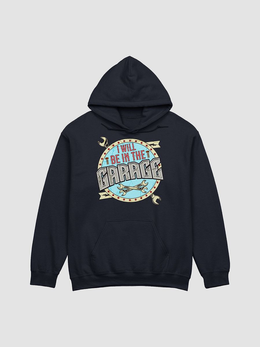 I Will Be In The Garage Enthusiast Hoodie product image (19)