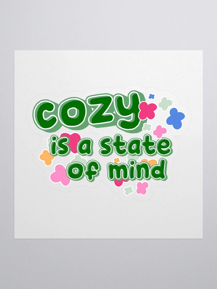 Cozy is a State of Mind Sticker product image (1)