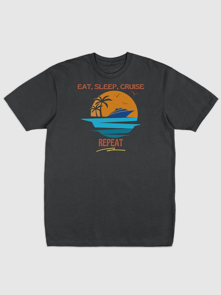 Eat Sleep Cruise Repeat Heavy Tee product image (1)