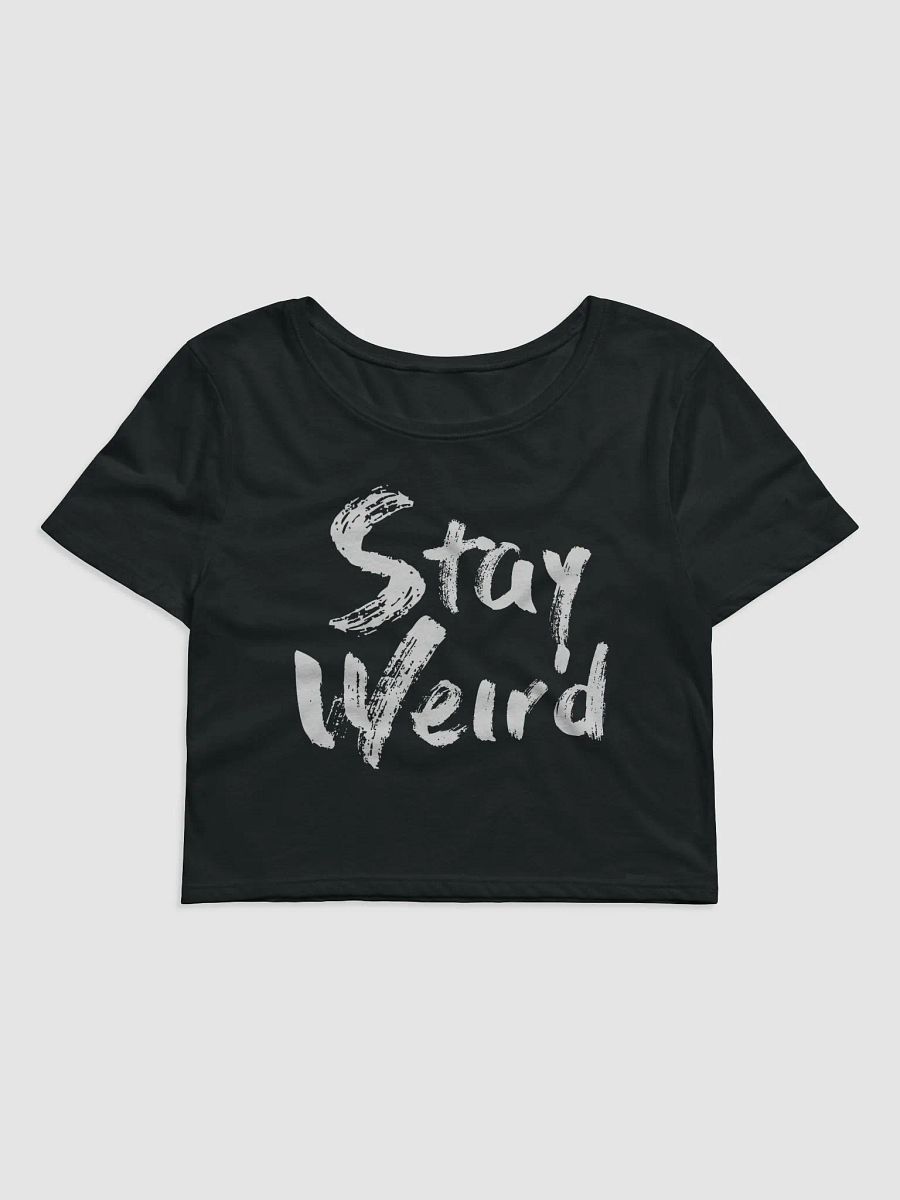 Stay Weird Crop Tee product image (1)