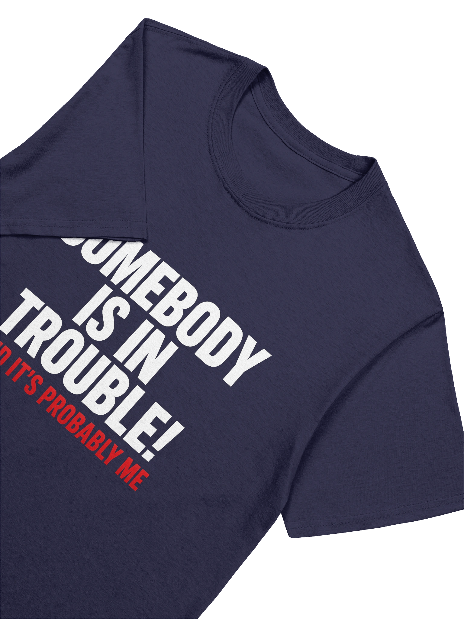 Trouble Maker Unisex T-Shirt product image (33)