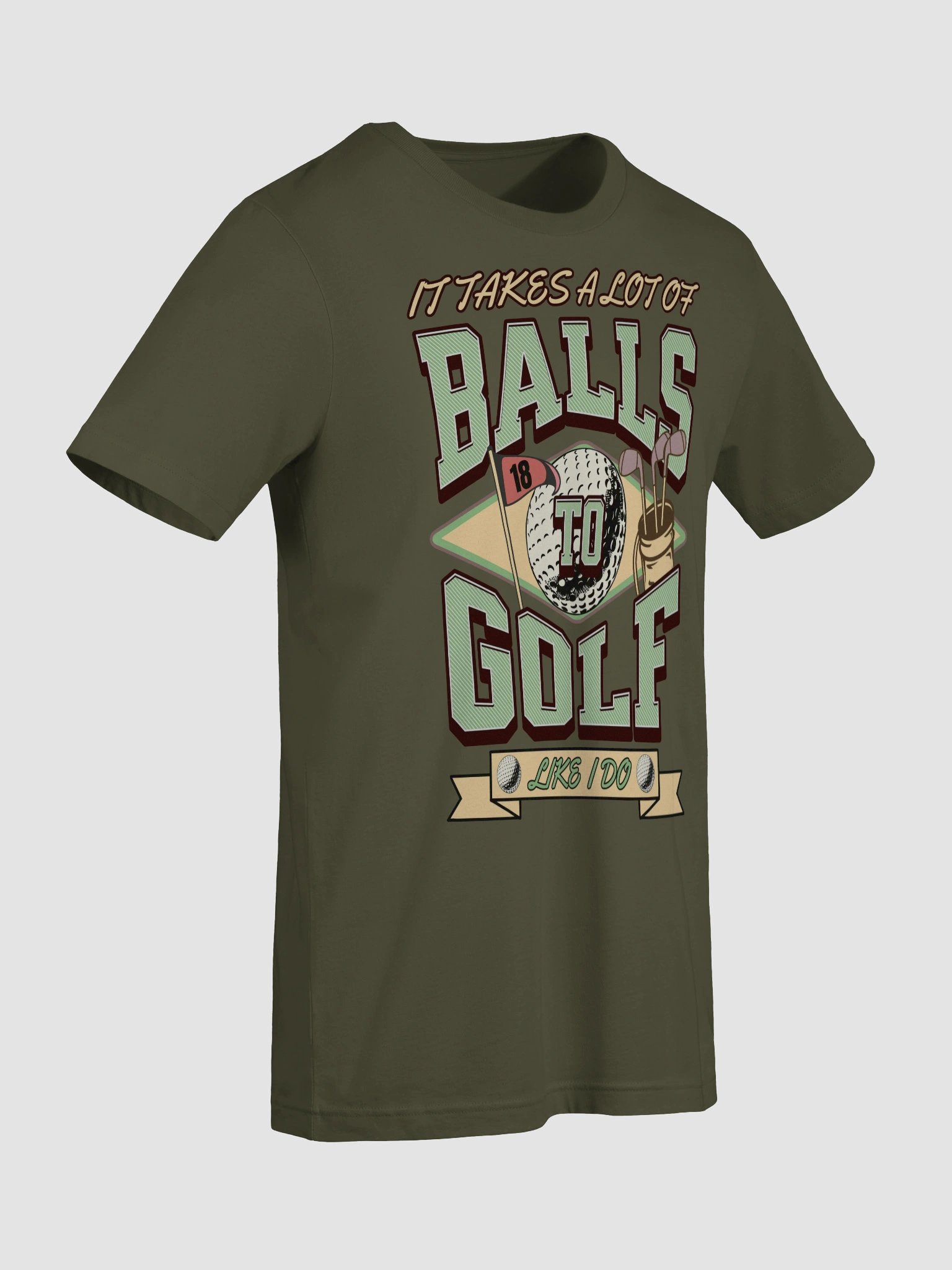 It Takes A Lot Of Balls To Golf Like I Do Tee product image (3)