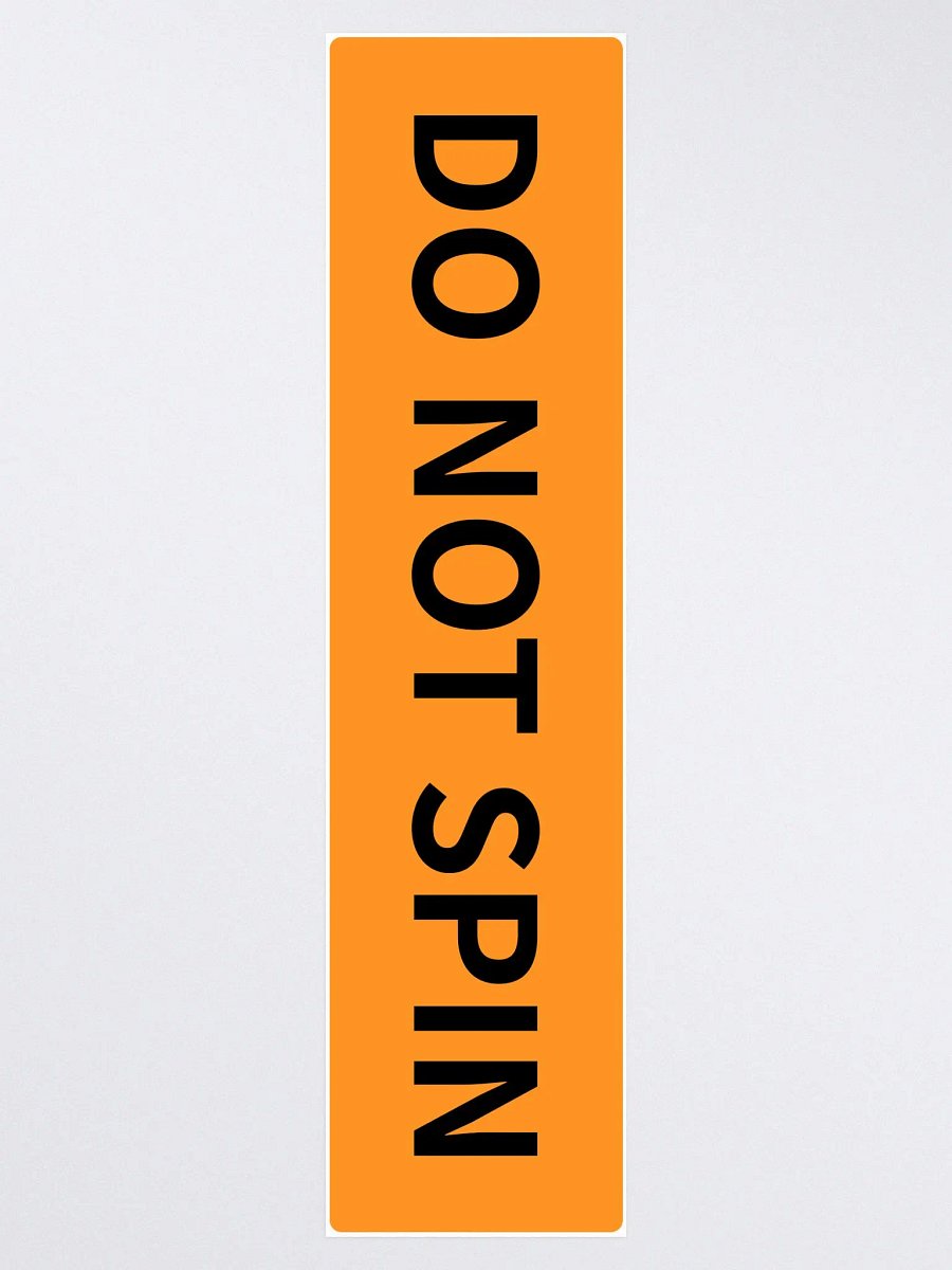 DO NOT SPIN bumper sticker product image (3)