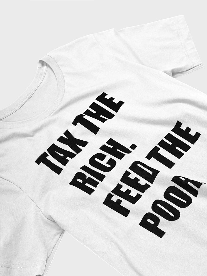 Tax The Rich. Feed The Poor. product image (8)