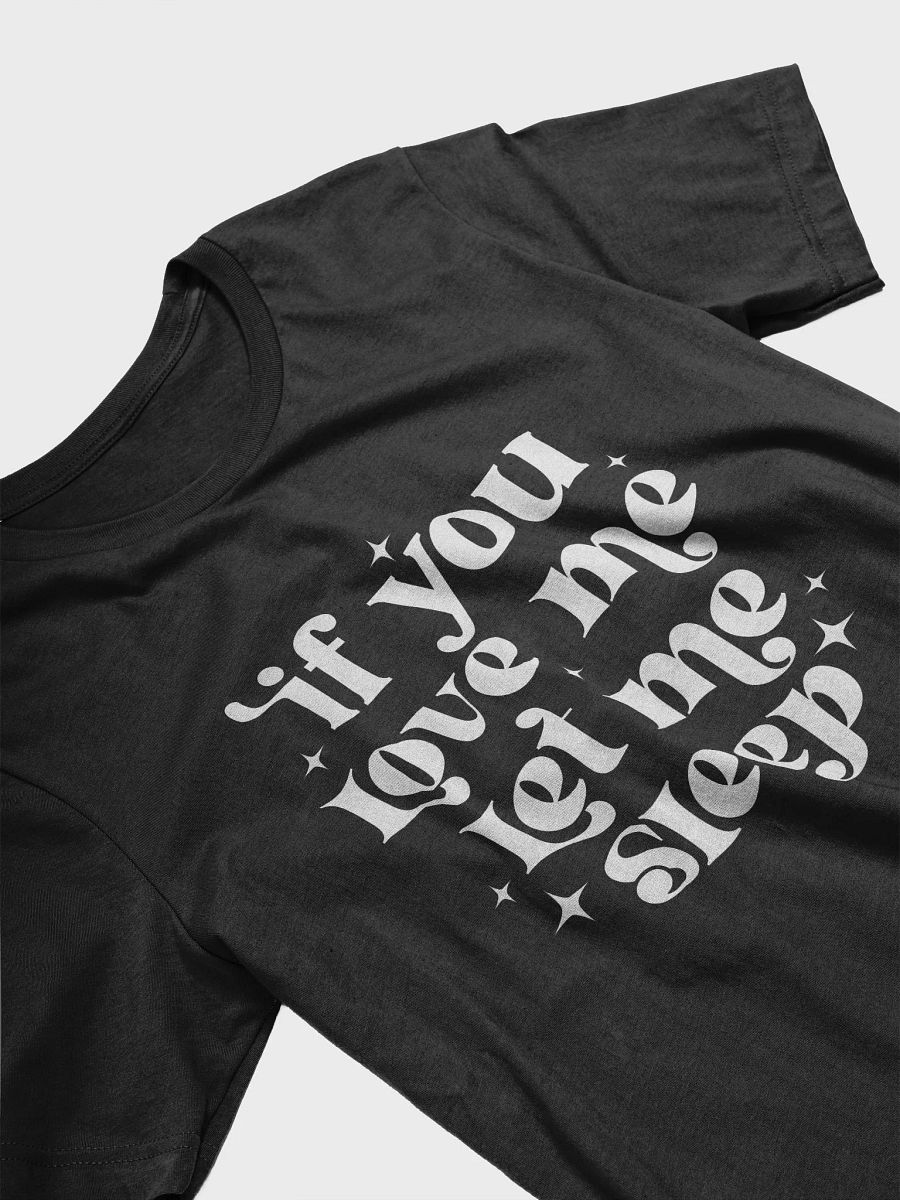 If You Love Me Let Me Sleep Women's Black T-Shirt product image (4)