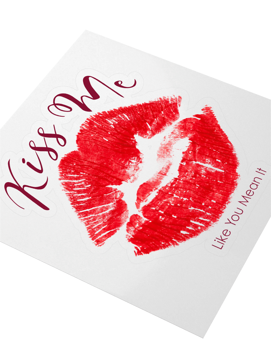 Kiss Me Like You Mean It Sticker product image (3)