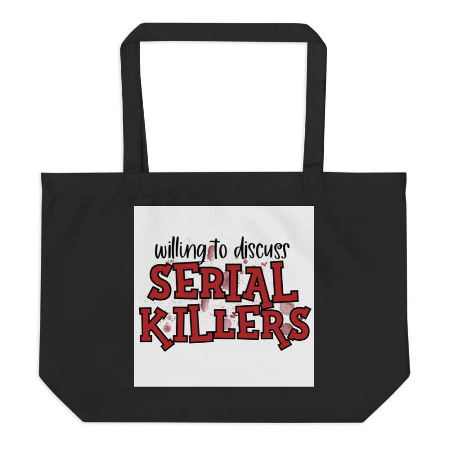 Willing to Discuss Serial Killers Tote Bag product image (3)