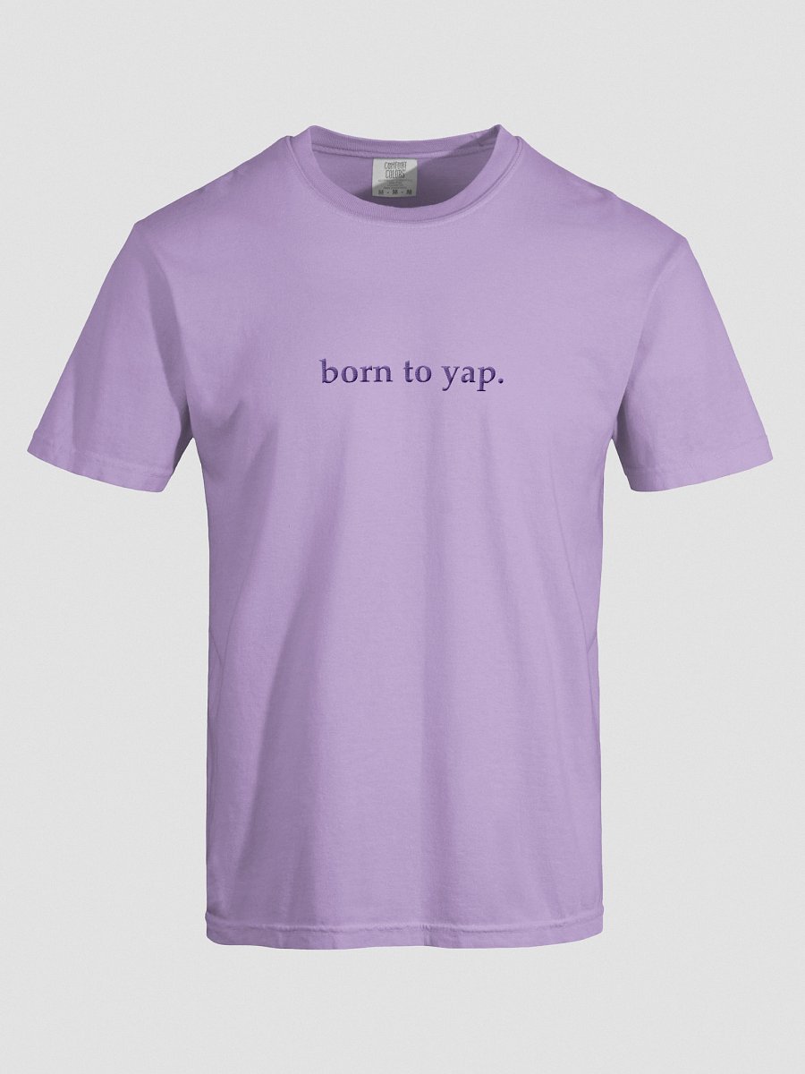 born to yap. Tee product image (3)